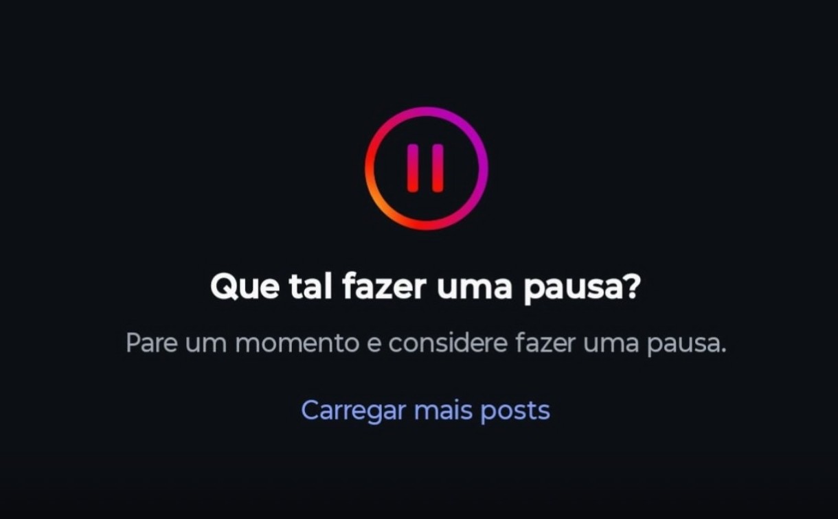 Que tal fazer uma pausa? Instagram inicia campanha para incentivar seus usuários a passar menos tempo na plataforma